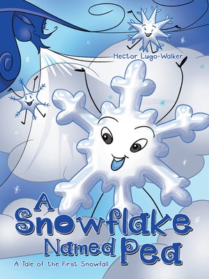 cover image of A Snowflake Named Pea